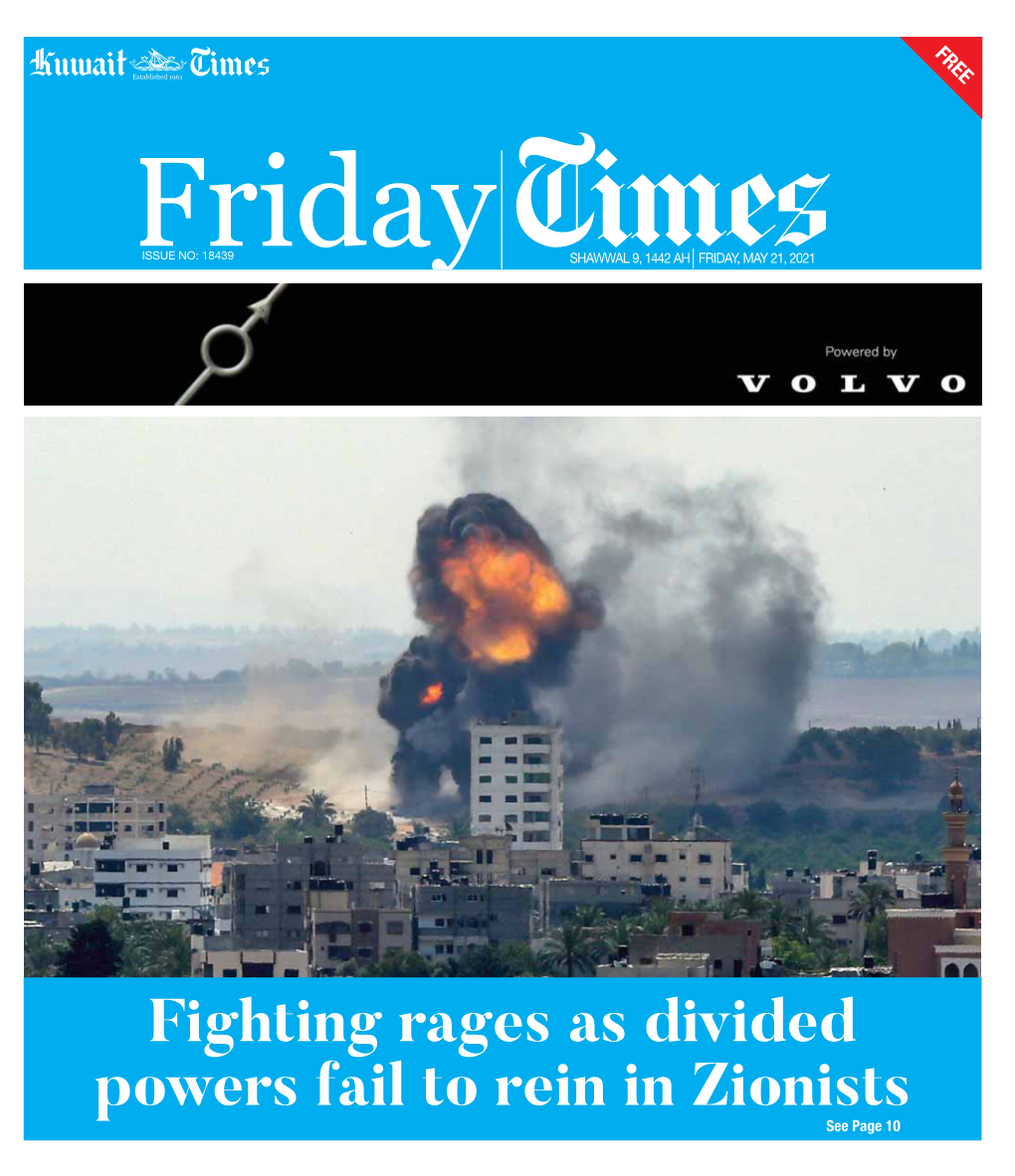 Fighting Rages As Divided Powers Fail to Rein in Zionists See Page 10 2 Friday Local Friday, May 21, 2021