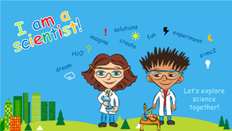 Let's Explore Science Together!