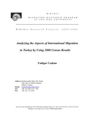 Analyzing the Aspects of International Migration in Turkey by Using 2000