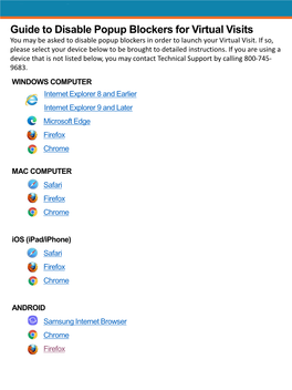 Guide to Disable Popup Blockers for Virtual Visits You May Be Asked to Disable Popup Blockers in Order to Launch Your Virtual Visit