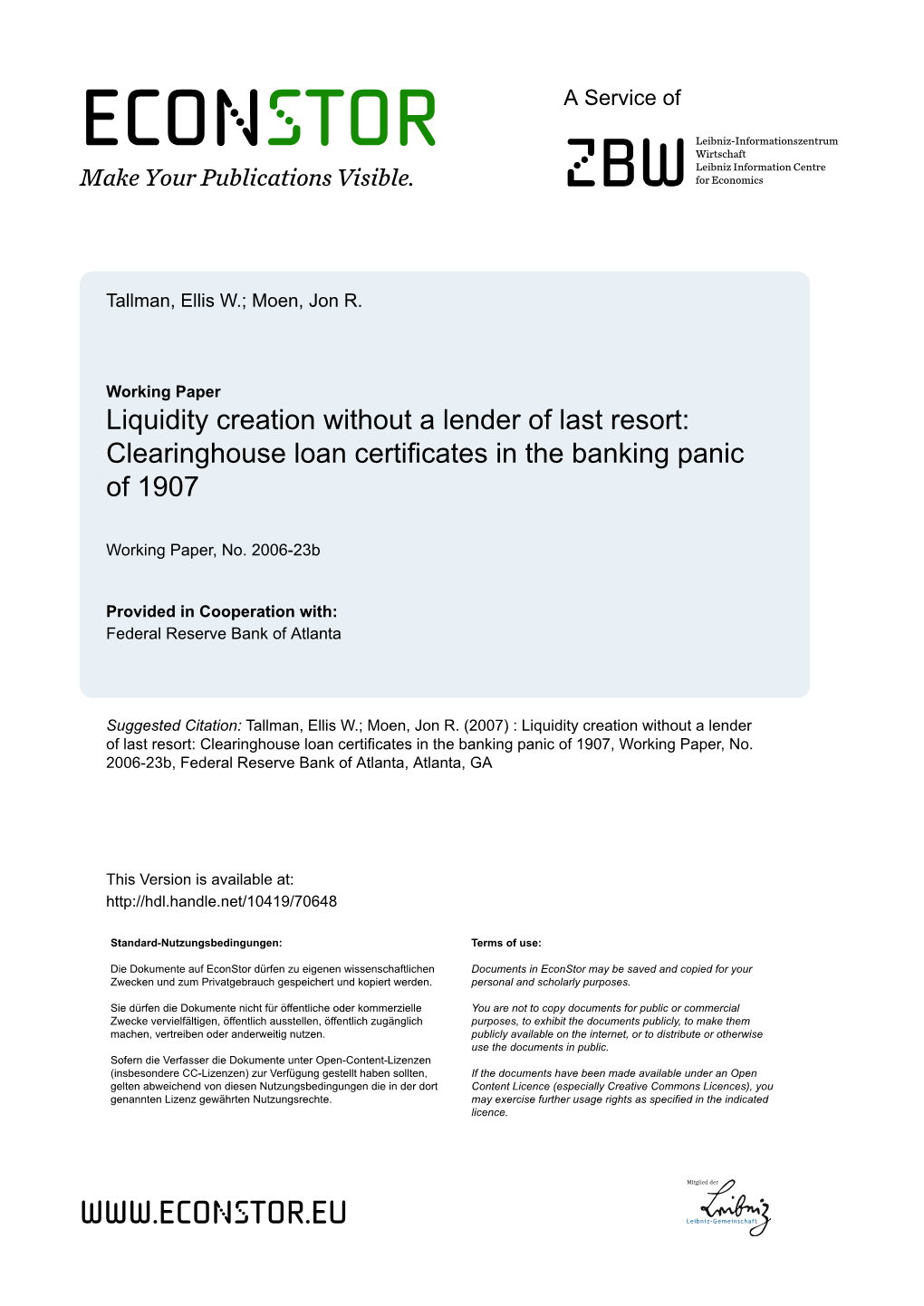 Liquidity Creation Without a Lender of Last Resort: Clearinghouse Loan Certificates in the Banking Panic of 1907