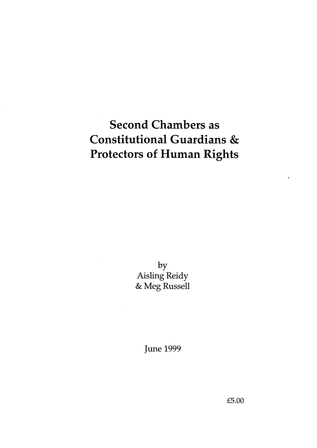 Second Chambers As Constitutional Guardians & Protectors of Human