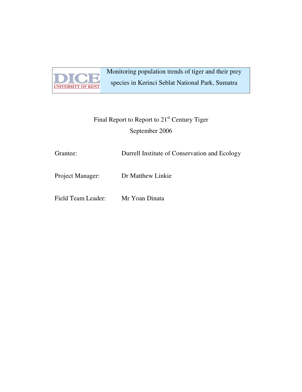 Monitoring Population Trends of Tiger and Their Prey Species in Kerinci Seblat National Park, Sumatra