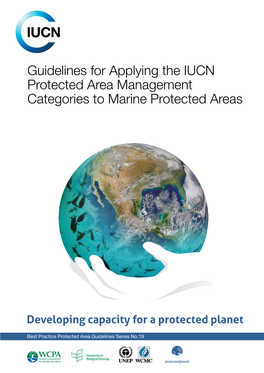 Guidelines for Applying the IUCN Protected Area Management Categories to Marine Protected Areas