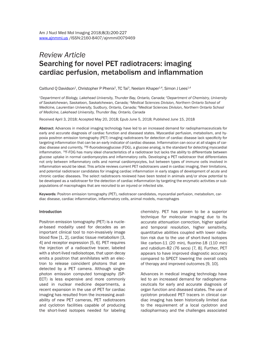 Review Article Searching for Novel PET Radiotracers: Imaging Cardiac Perfusion, Metabolism and Inflammation