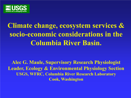 Climate Change, Ecosystem Services & Socio-Economic Considerations In