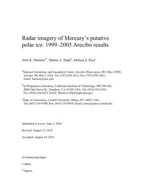 Radar Imagery of Mercury's Putative Polar Ice: 1999–2005 Arecibo Results
