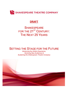 Shakespeare for the 21 Century: a Vision for the Next 25 Years (Continued)