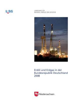 Erdöl Und Erdgas in Der Bundesrepublik Deutschland 2008