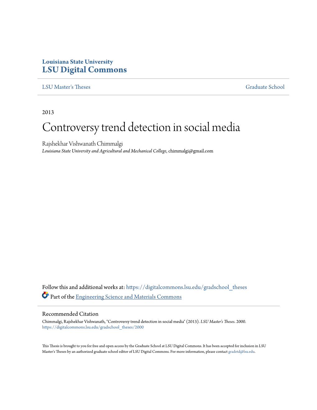 Controversy Trend Detection in Social Media Rajshekhar Vishwanath Chimmalgi Louisiana State University and Agricultural and Mechanical College, Chimmalgi@Gmail.Com