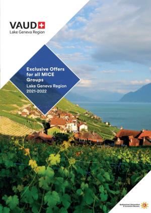 LAUSANNE – MONTREUX RIVIERA There’S No End to the Delights of the Spectacular Swiss Riviera