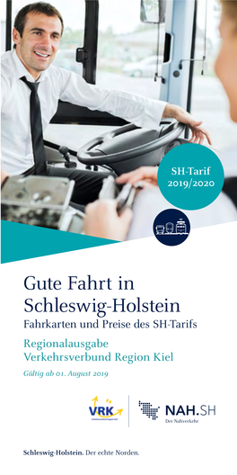 Gute Fahrt in Schleswig-Holstein Fahrkarten Und Preise Des SH-Tarifs Regionalausgabe Verkehrsverbund Region Kiel Gültig Ab 01