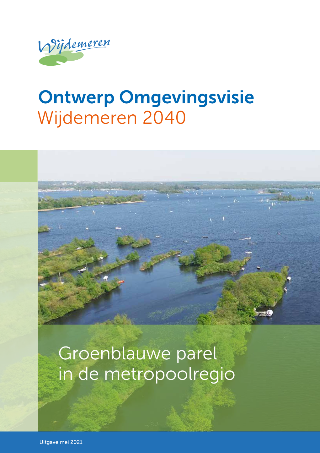 Ontwerp Omgevingsvisie Wijdemeren 2040 Groenblauwe Parel in De
