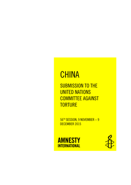 China: Submission to the United Nations Committee Against Torture