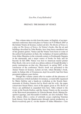 Lisa Pon, Craig Kallendorf PREFACE: the BOOKS of VENICE This Volume Takes Its Title from the Name, in English, of an Inter- Nati