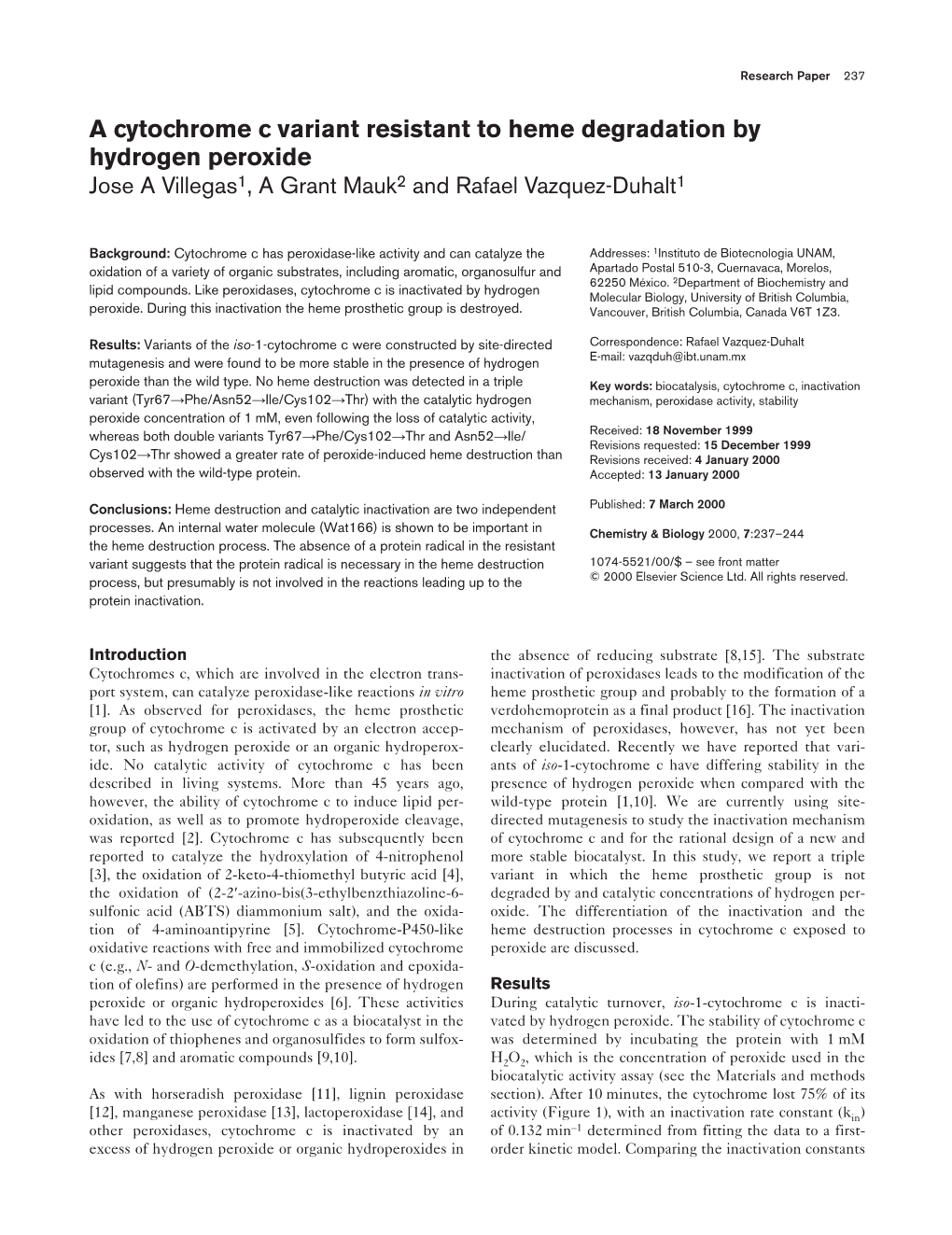 A Cytochrome C Variant Resistant to Heme Degradation by Hydrogen Peroxide Jose a Villegas1, a Grant Mauk2 and Rafael Vazquez-Duhalt1