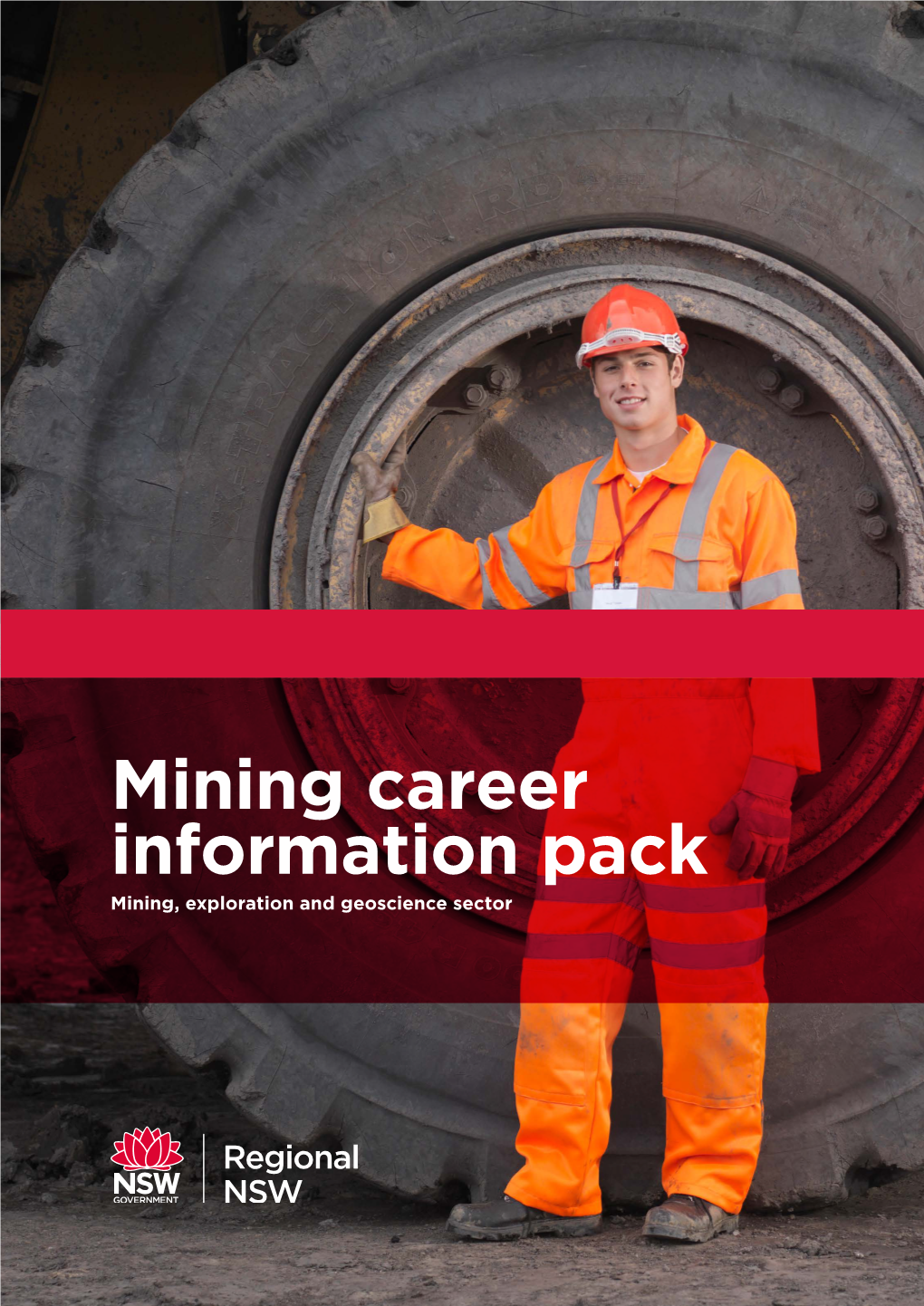 Mining Career Information Pack Mining, Exploration and Geoscience Sector Contents