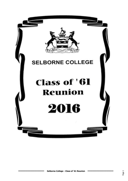 ——————————— Selborne College - Class of ‘61 Reunion ——————————— Page PROGRAMME