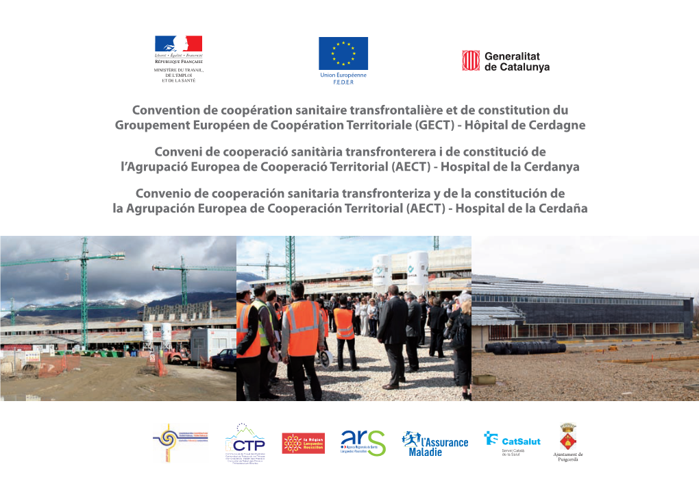 Convention De Coopération Sanitaire Transfrontalière Et De Constitution Du Groupement Européen De Coopération Territoriale (GECT) - Hôpital De Cerdagne