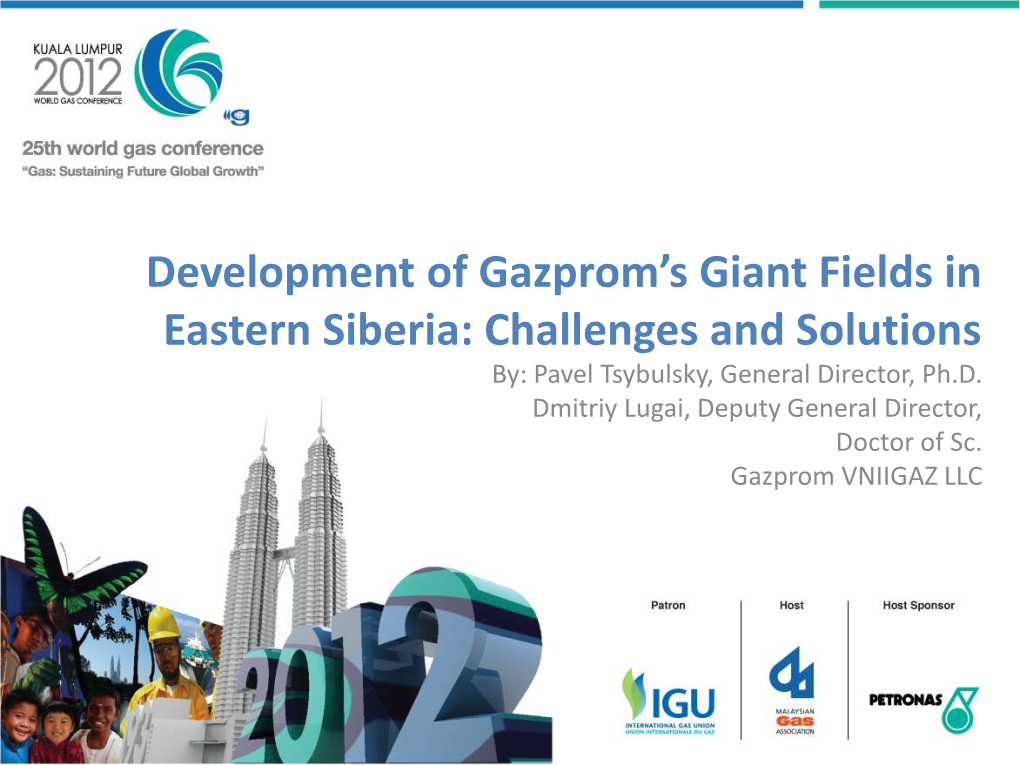 Development of Gazprom's Giant Fields in Eastern Siberia