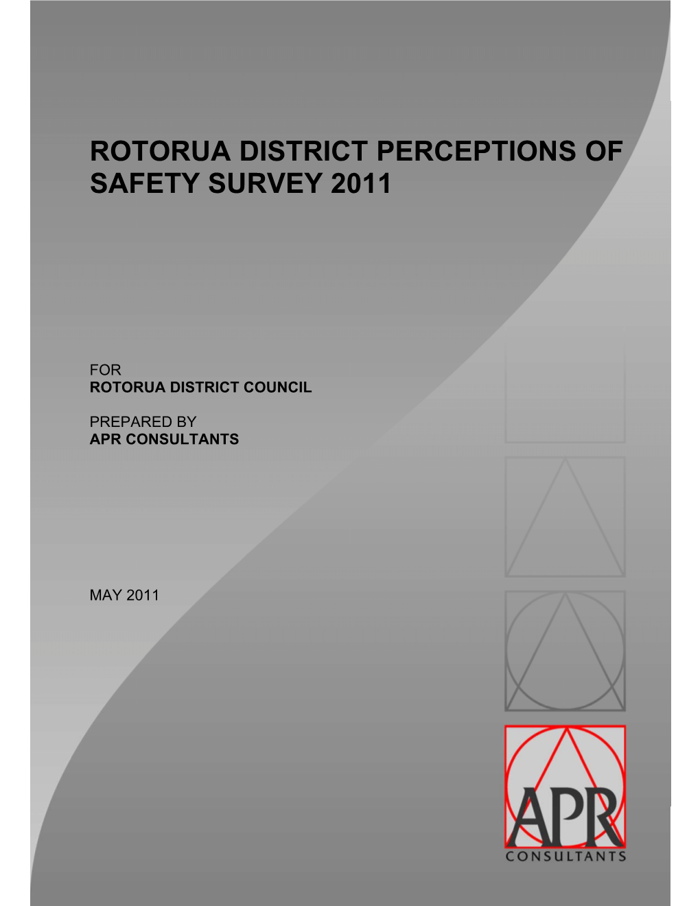 Rotorua District Perceptions of Safety Survey 2011