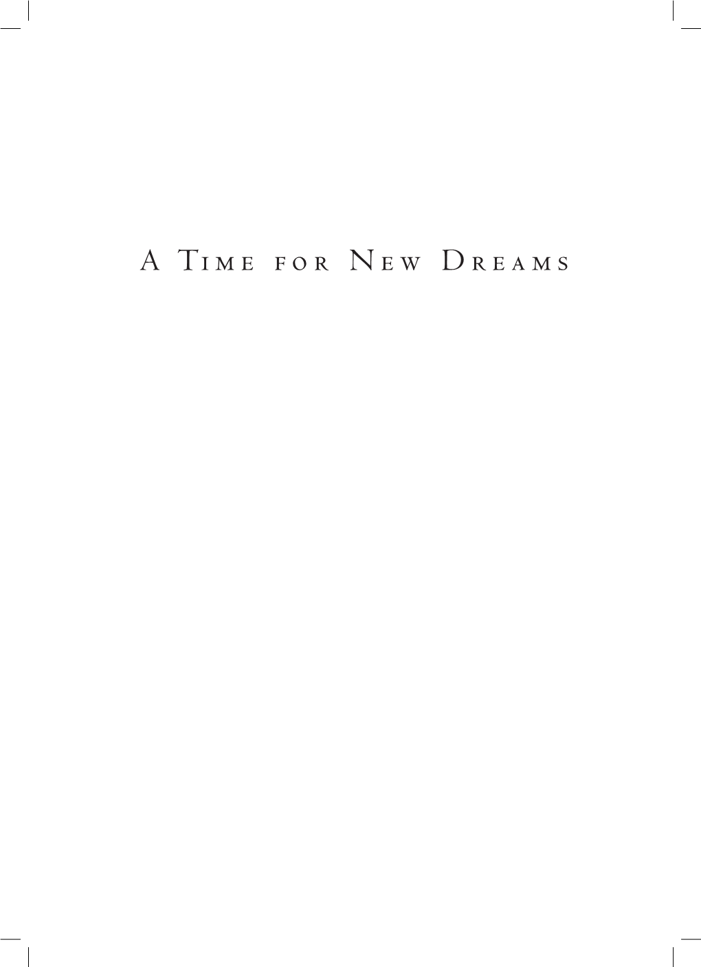 A Time for New Dreams