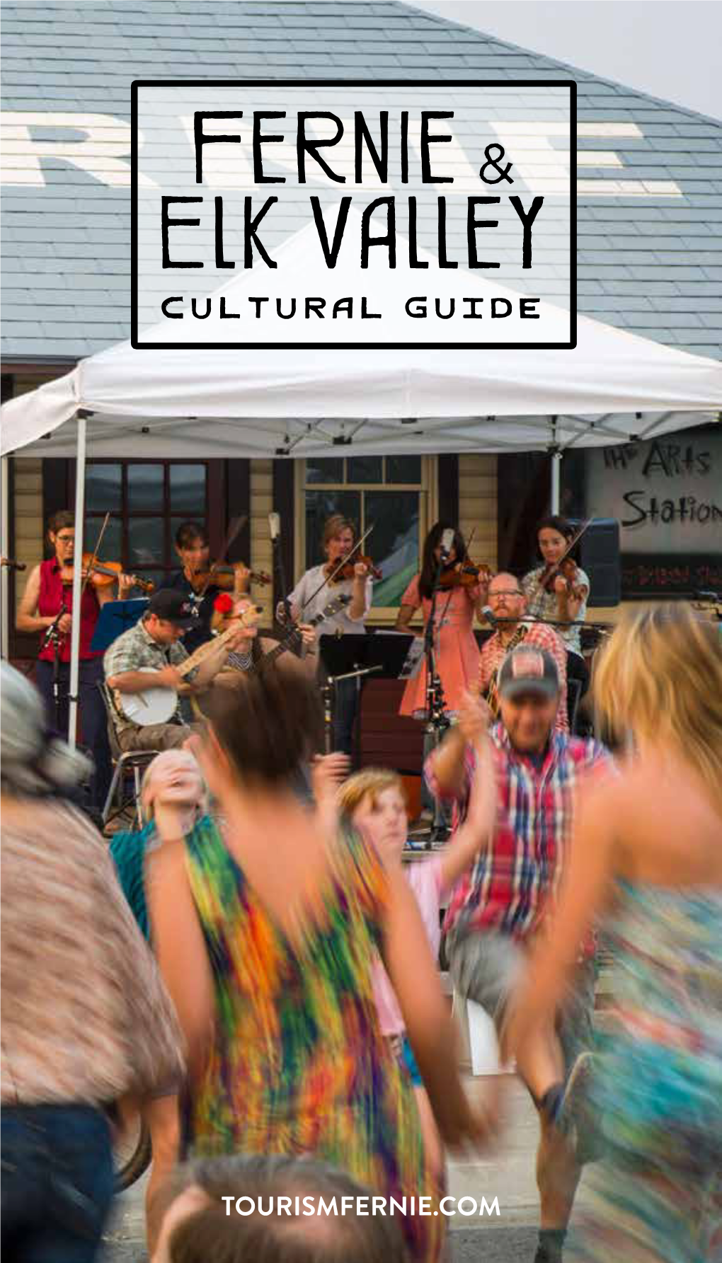 Fernie and Elk Valley Cultural Guide