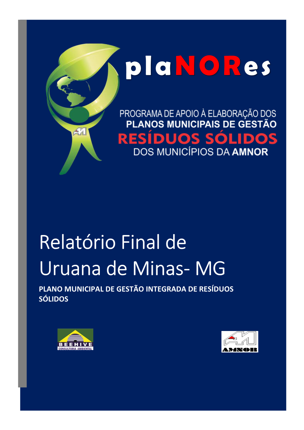 Relatório Final De Uruana De Minas- MG PLANO MUNICIPAL DE GESTÃO INTEGRADA DE RESÍDUOS SÓLIDOS