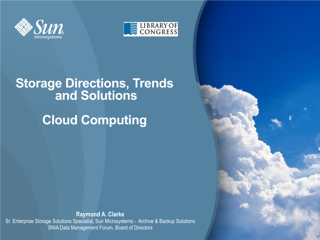 Storage Directions, Trends and Solutions Cloud Computing