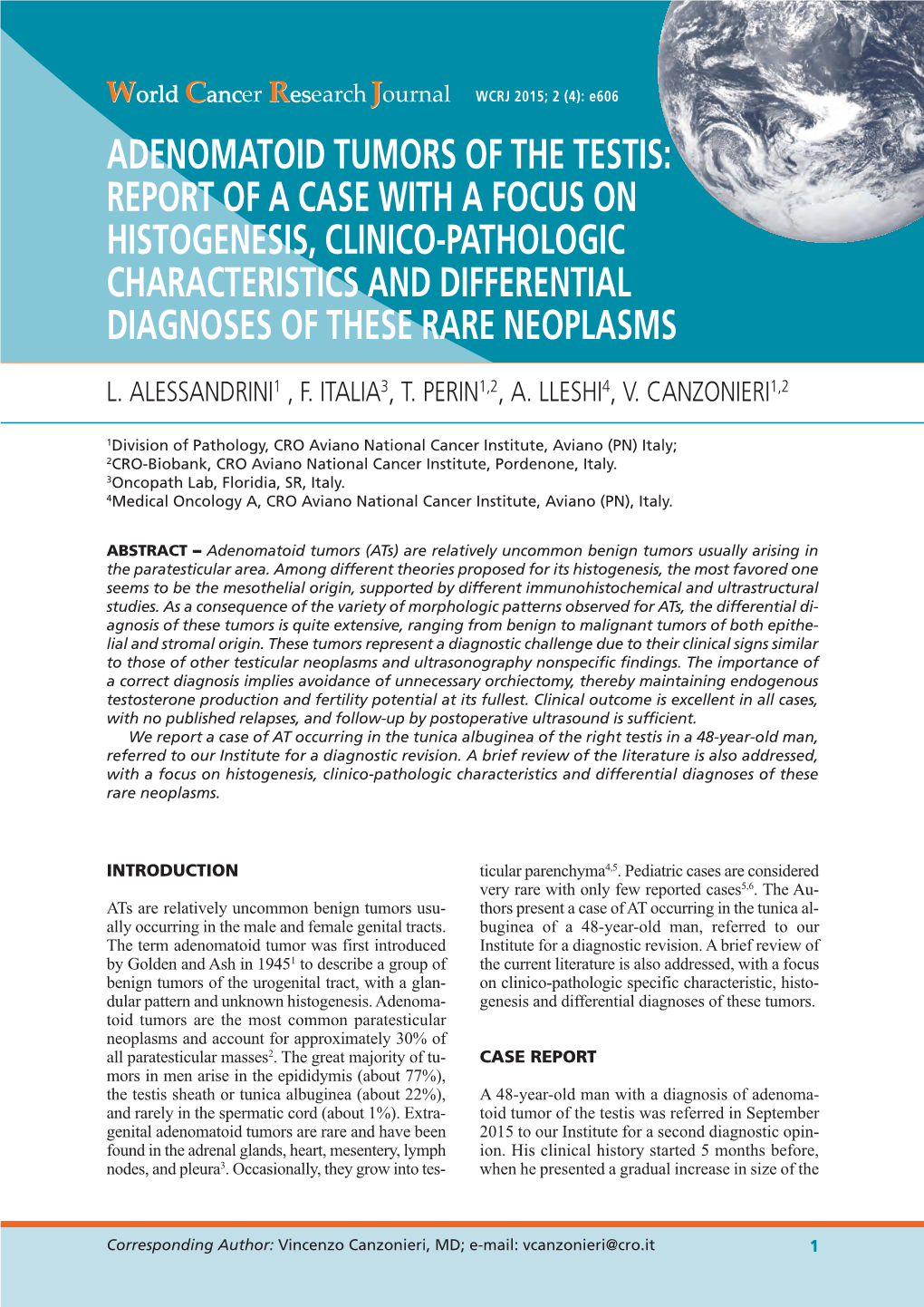 Adenomatoid Tumors of the Testis: Report of a Case with a Focus on Histogenesis, Clinico-Pathologic Characteristics and Differential Diagnoses of These Rare Neoplasms