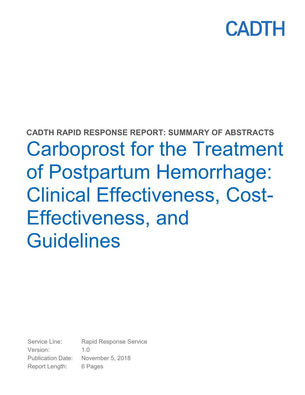 Carboprost for the Treatment of Postpartum Hemorrhage: Clinical Effectiveness, Cost- Effectiveness, and Guidelines