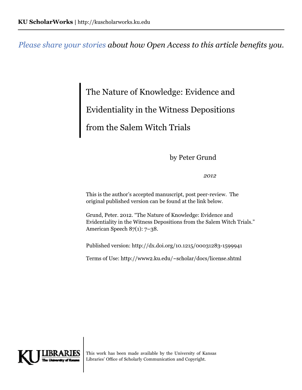 The Nature of Knowledge: Evidence and Evidentiality in the Witness Depositions from the Salem Witch Trials.” American Speech 87(1): 7–38