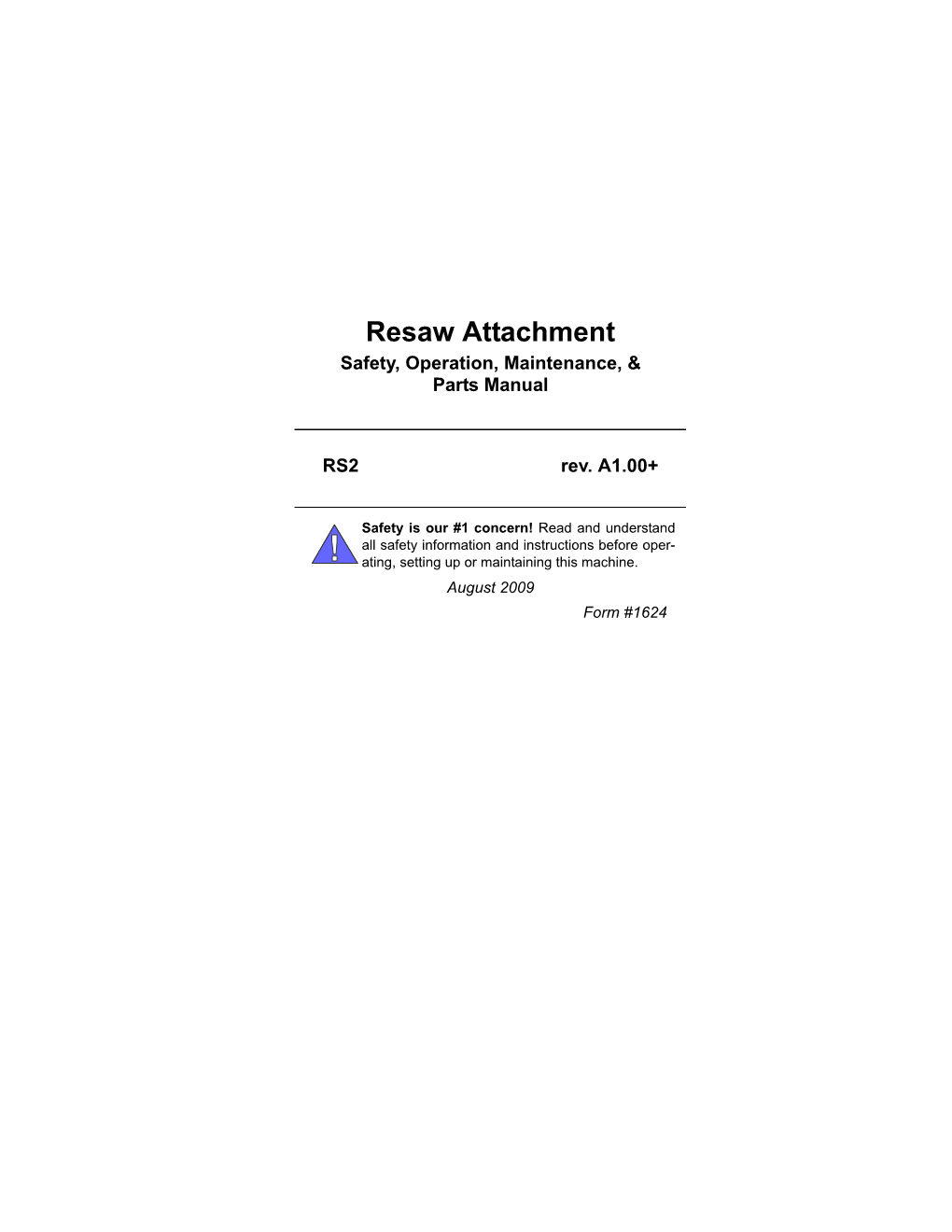 RS2 Resaw Attachment