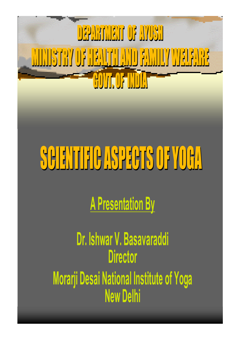 Scientific Aspects of Yoga Practices