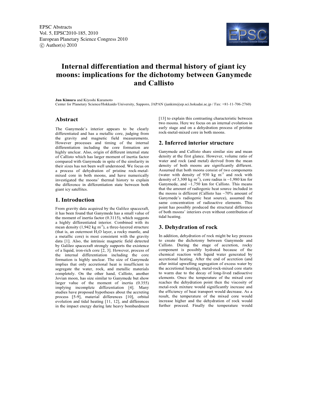 Internal Differentiation and Thermal History of Giant Icy Moons: Implications for the Dichotomy Between Ganymede and Callisto