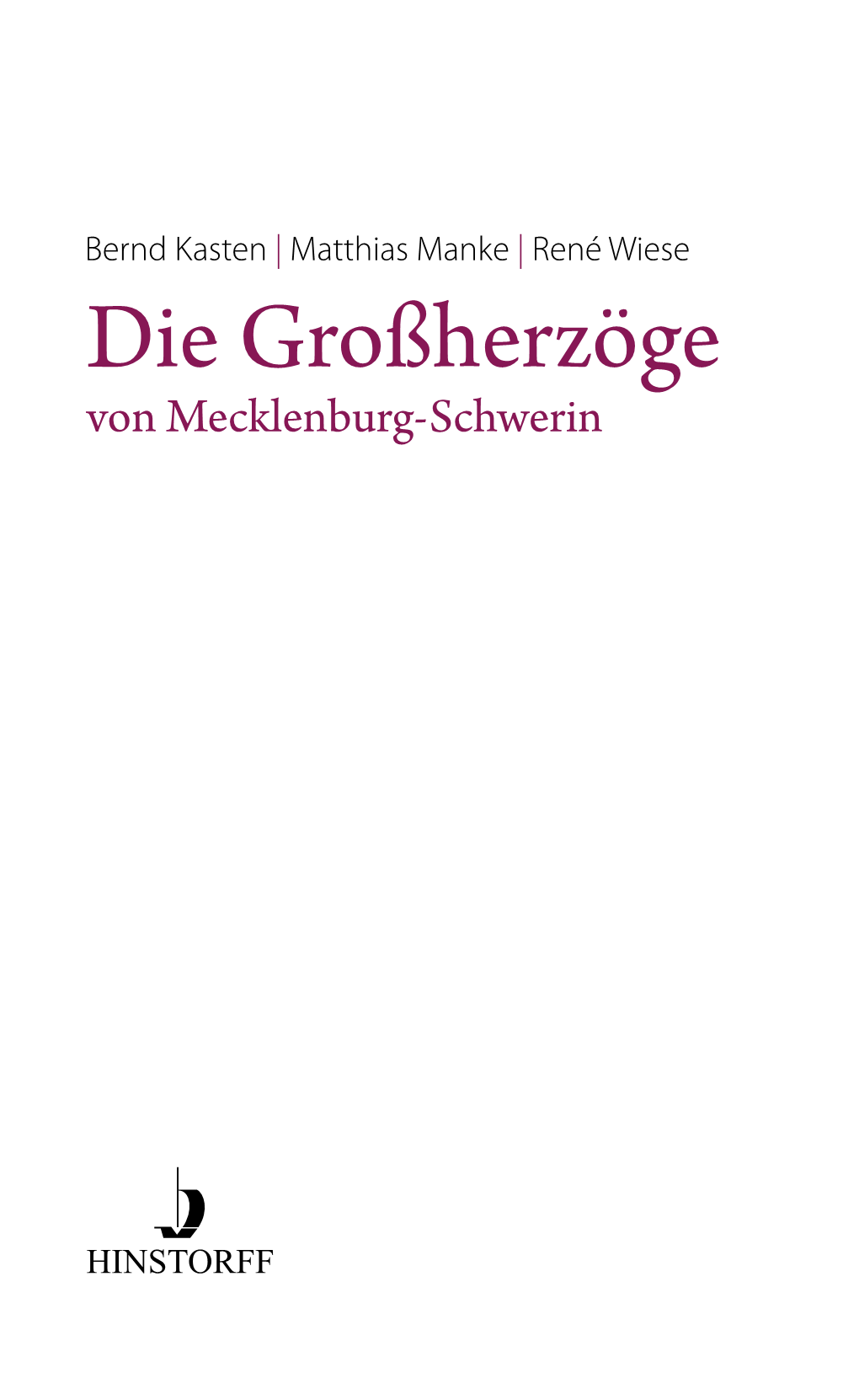 Die Großherzöge Von Mecklenburg-Schwerin