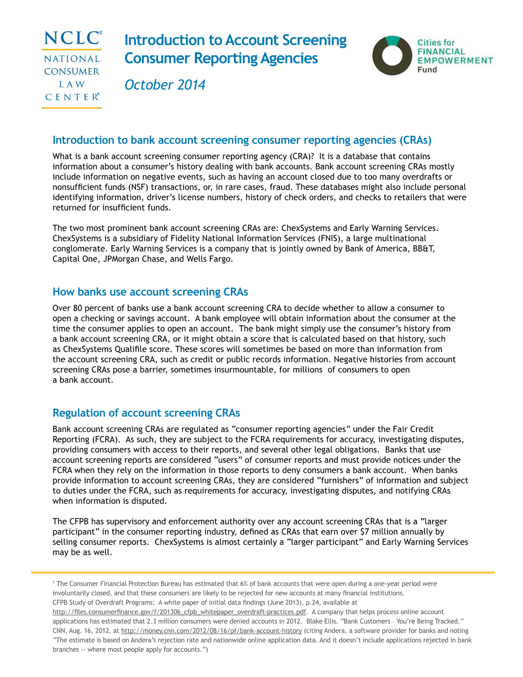 Introduction to Account Screening Consumer Reporting Agencies October 2014