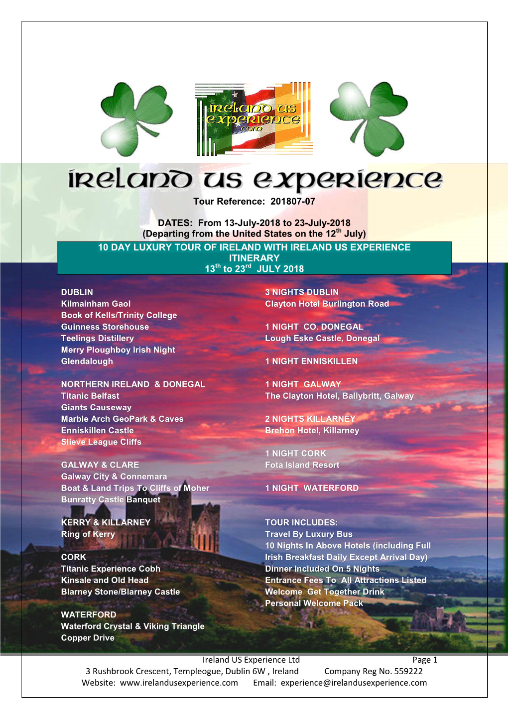 Ireland US Experience Ltd Page 1 3 Rushbrook Crescent, Templeogue, Dublin 6W , Ireland Company Reg No
