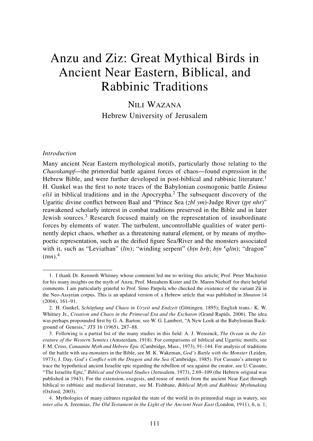 Anzu and Ziz: Great Mythical Birds in Ancient Near Eastern, Biblical, and Rabbinic Traditions Nili Wazana Hebrew University of Jerusalem