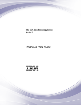 IBM SDK, Java Technology Edition, Version 6: Windows User Guide Preface