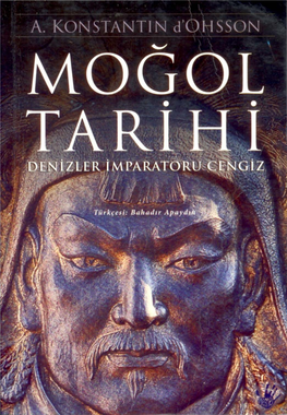 Moğol Tarihi" Ismiyle Üç Kitap Halinde Osmanlıca'ya Tercüme Edilmiştir