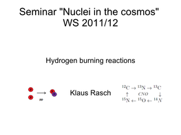 Seminar "Nuclei in the Cosmos" WS 2011/12