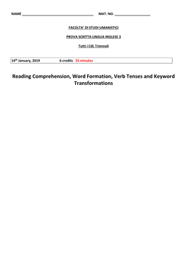 Reading Comprehension, Word Formation, Verb Tenses and Keyword Transformations