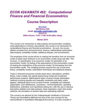ECON 424/AMATH 462: Computational Finance and Financial Econometrics Course Description