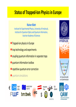 Status of Trapped-Ion Physics in Europe