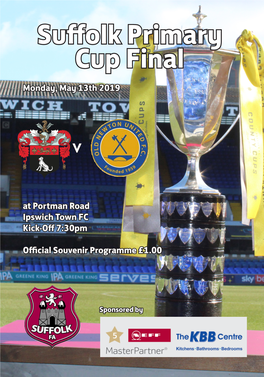 Suffolk Primary Cup Final Monday, May 13Th 2019