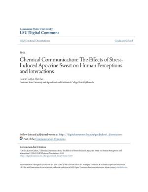 Chemical Communication: the Effects of Stress-Induced Apocrine Sweat on Human Perceptions and Interactions" (2016)