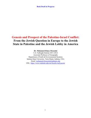Genesis and Prospect of the Palestine-Israel Conflict: from the Jewish Question in Europe to the Jewish State in Palestine and the Jewish Lobby in America