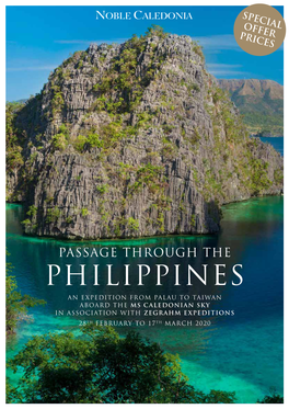 Philippines an Expedition from Palau to Taiwan Aboard the MS Caledonian Sky in Association with Zegrahm Expeditions 28Th February to 17Th March 2020 Islands Palau