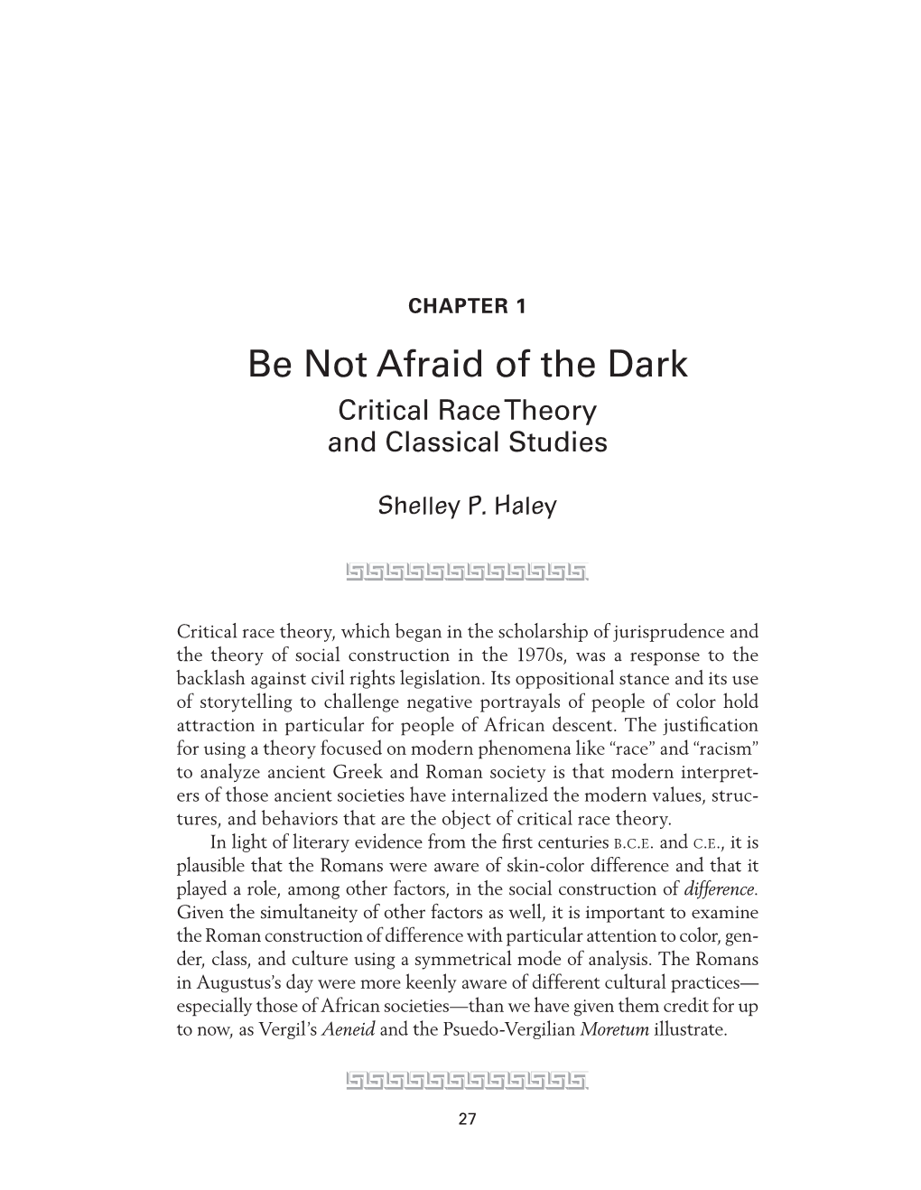 Be Not Afraid of the Dark Critical Race Theory and Classical Studies